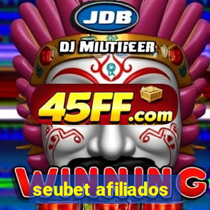 seubet afiliados
